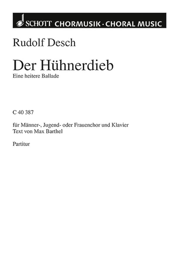 Der Huhnerdieb : Ihr wisst, was in der Zeitung stand. Heitere Ballade
