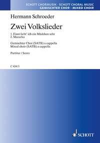 Zwei Volkslieder : 1. Einst liebt' ich ein Madchen sehr (England) - 2. Mazurka (Polen)