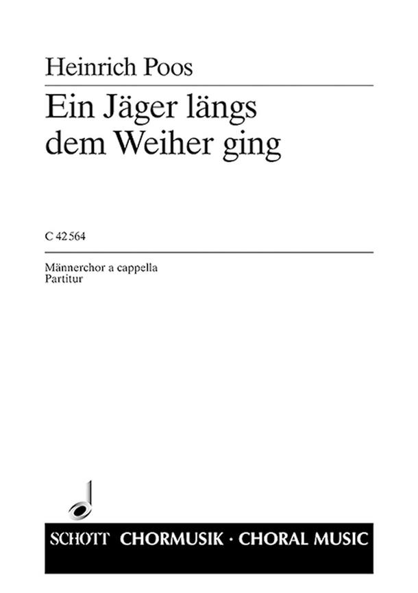 Vom edlen Jagerleben : 3. Ein Jager langs dem Weiher ging (Rheinland)