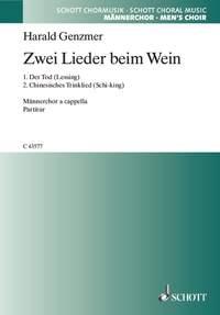 Zwei Lieder beim Wein GeWV 58 : 1. Der Tod Gestern, Bruder, konnt ihrs glauben mit 2. Chinesisches Trinklied Das Wasser, das frische