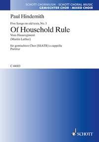 Five Songs on old texts : 3. Of Household Rule - Vom Hausregiment