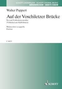Auf der Voschiletzer Brucke : Volkslied aus Sudbohmen
