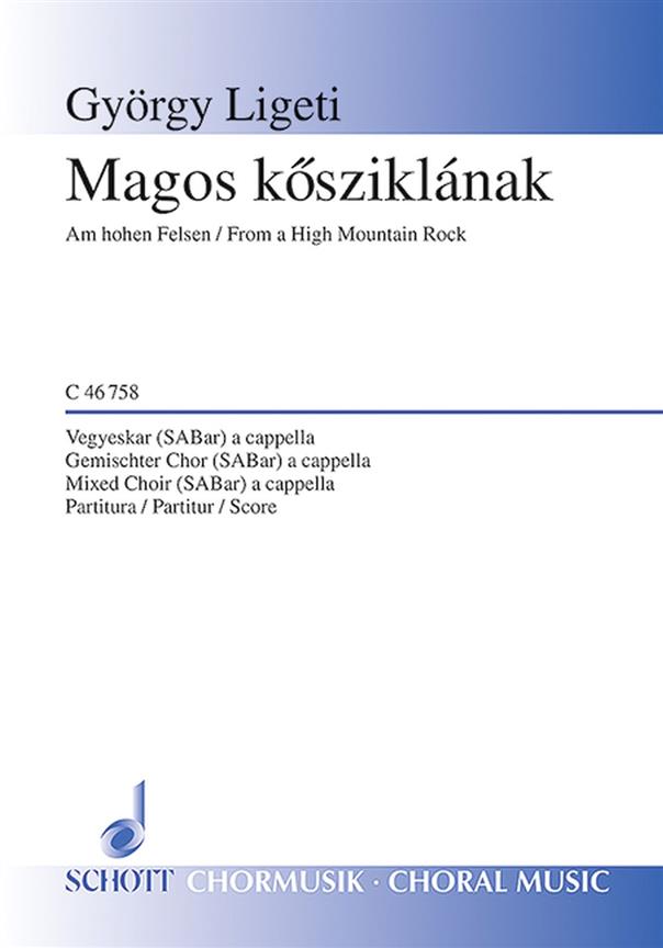 Magos Kosziklanak : Am hohen Felsen (Ungarische Volksliedbearbeitung)