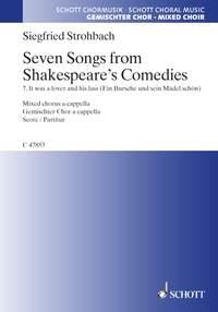 Seven Songs from Shakespeare's Comedies : 7. It was a lover and his lass - Ein Bursche und sein Madel schon