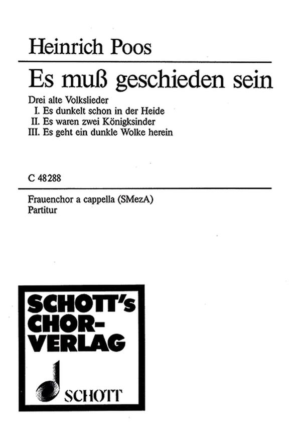 Es Muss Geschieden Sein : Drei alte Volkslieder