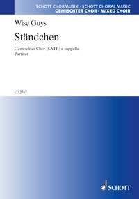 Wise Guys: Ständchen : Wir ham erfahrn