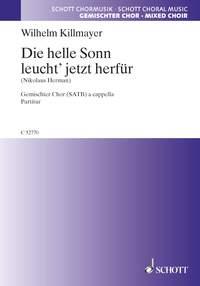 Die helle Sonn leucht' jetzt herfur