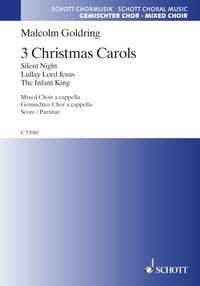 3 Christmas Carols : Silent Night - The Infant King - Lullay Lord Jesus