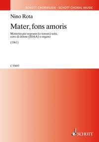 Mater, fons amoris : Mottetto per soprano (o tenore) solo, coro di donne (SSAA) e organo