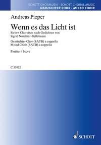 Wenn es das Licht ist : Sieben Chorsätze nach Gedichten von Sigrid Nordma-Bellebaum