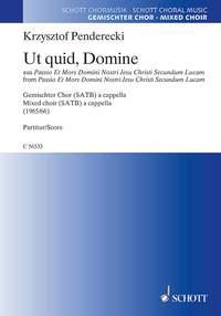 Ut quid, Domine : from Passio Et Mors Domini Nostri Jesu Christi Secundum Lucam
