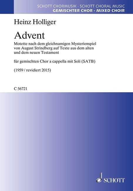 Advent : Motet based on the same-named mystery play by August Strinberg