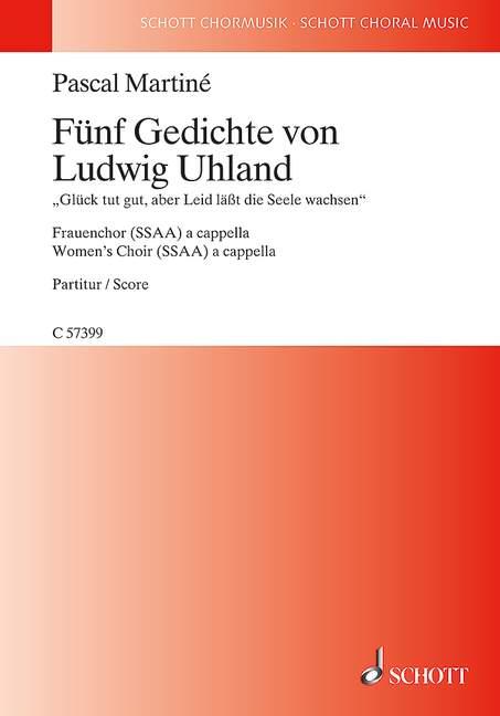 Fünf Gedichte von Ludwig Uhland : Glück tut gut, aber Leid läßt die Seele wachsen