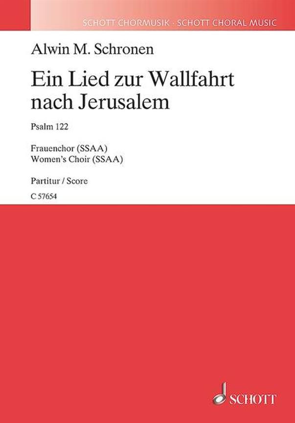 Ein Lied zur Wallfahrt nach Jerusalem : Psalm 122
