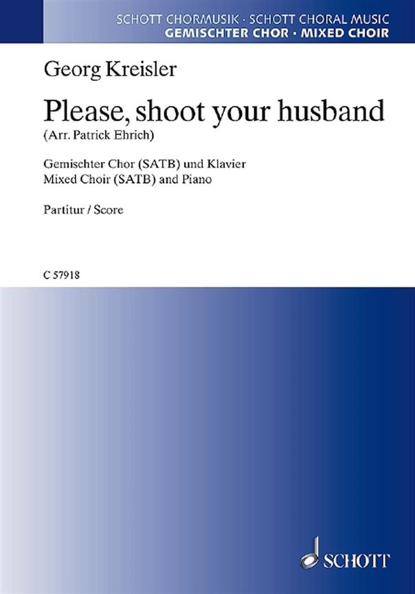Please, Shoot Your Husband : Georg Kreisler - Lieder und Chansons