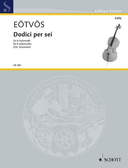Dodici per sei : fur sechs Violoncelli