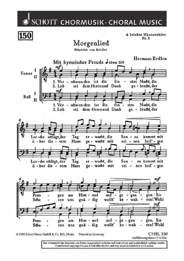 Vier leichte Mannerchore : 1. Morgenlied Verschwunden ist die finstre Nacht