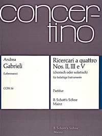 Ricercari a quattro : Nos. II (hypodorisch), III (hypodorisch) et V (hypolydisch)