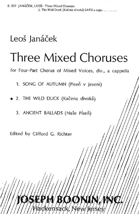 3 Mixed Choruses : The wild Duck