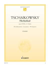 Die Jahreszeiten op. 37 : Nr. 10 Oktober (Herbstlied)