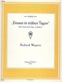 Lohengrin WWV 75 : Einsam in trüben Tagen (Elsas Traum)