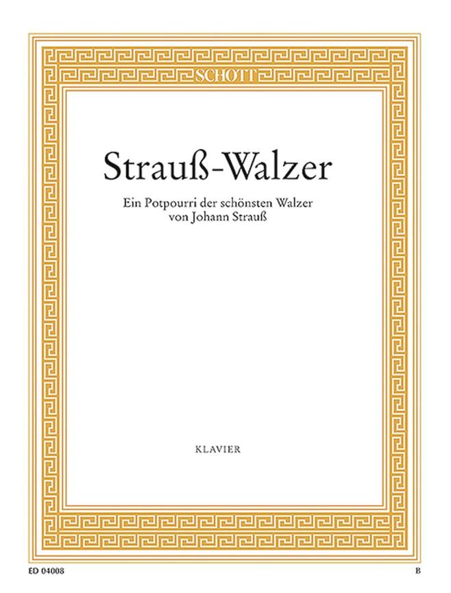 Strauß-Walzer : Ein Potpourri über die beliebtesten Walzer