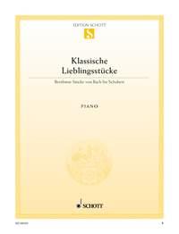 Klassische Lieblingsstücke : Berühmte Stücke von Bach bis Schubert