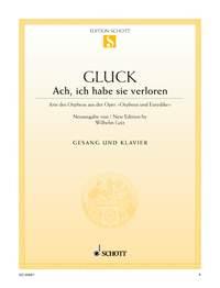 Orpheus und Eurydike : Ach, ich habe sie verloren