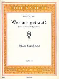 Der Zigeunerbaron : Wer uns getraut