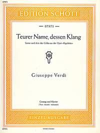 Rigoletto : Teurer Name, dessen Klang