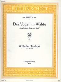 Der Vogel im Walde op. 158/1 : Ich gehe durch den grünen Wald