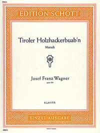 Tiroler Holzhackerbuab'N Opus 356