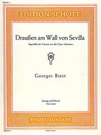 Carmen : Draußen am Wall von Sevilla