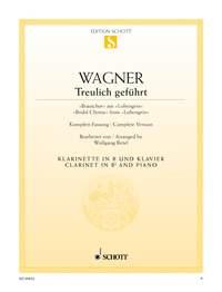 Treulich geführt WWV 75 : Brautchor aus Lohengrin