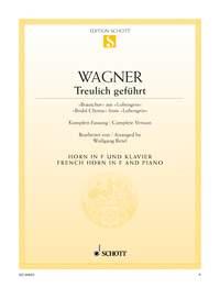 Treulich geführt WWV 75 : Brautchor aus Lohengrin