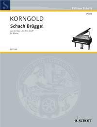Schach Brugge! op. 12 : Burleske Nachtszene am Minnewasser aus der Oper Die tote Stadt