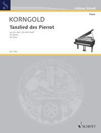 Tanzlied des Pierrot op. 12 : from the opera Die tote Stadt
