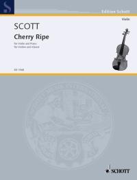 Cherry Ripe, Old English Air : for violin and piano
