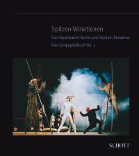 Spitzen-Variationen Vol.1 : Berlin State Ballet and Vladimir Malakhov