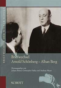 Briefwechsel Arnold Schonberg - Alban Berg : (in 2 Banden)