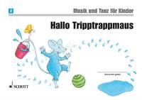 Hallo Tripptrappmaus Band 2 : zum ersten Unterrichtsjahr