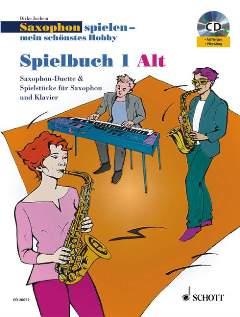 Saxophon spielen - mein schönstes Hobby Spielbuch1
