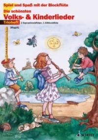 Die schonsten Volks- und Kinderlieder : Trioheft