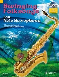Swinging Folksongs For Alto Saxophone : Cd: Full Performances And Play-Along-Tracks - Piano Part To Print