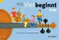 Vier beginnt : Die Streicherschule fur den Klassen- und Einzelunterricht