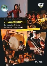 Zukunft at BPhil. : Die Education-Projekte der Berliner Philharmoniker