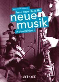 Freie Ensembles fur Neue Musik in Deutschland : A Study