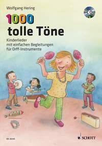 1000 tolle Töne : Kinderlieder mit einfachen Begleitungen für Orff-Instrumente