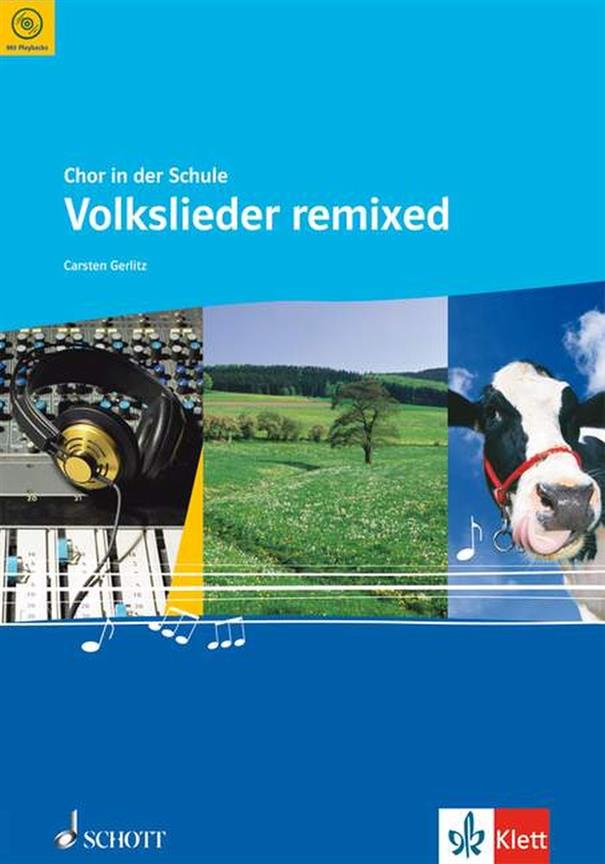 Volkslieder Remixed : Für Den Unterricht An Allgemein Bildenden Schulen