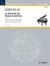 Le Portrait de Daisy Hamilton op. 140 Heft 3 : Volume 3: Seven Pieces for two Pianos